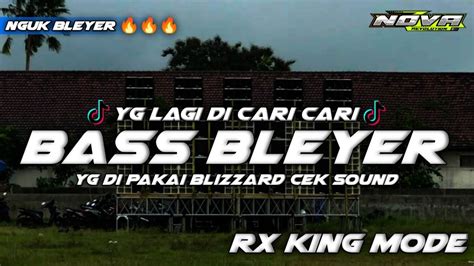 DJ BASS BLAYER RX KING MODE VIRAL TIKTOKYANG DI PAKAI BLIZZARD