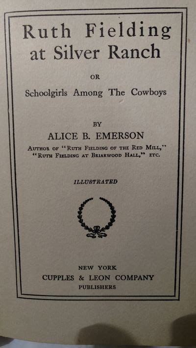 Ruth Fielding At Silver Ranch Or Schoolgirls Among The Cowboys By Alice