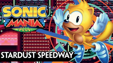 Sonic Mania Plus Switch Encore Mode Ep 06 Stardust Speedway And 4