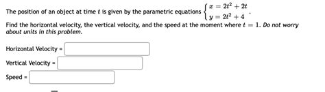 Solved T T The Position Of An Object At Time T Is Given By The