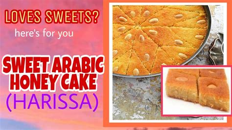 How To Make Harissa Sweet Arabic Honey Cakearabic Dessert Basbousa