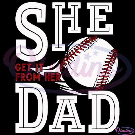 Softball Svg Digital File Softball Dad Svg She Gets It Her Dad Svg
