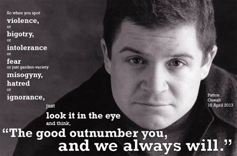 Share patton oswalt quotations about acting, comedy and writing. Will Patton's quotes, famous and not much - Sualci Quotes 2019