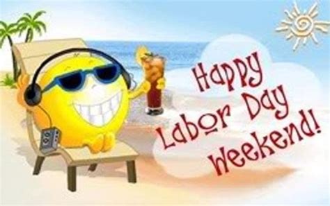 Happy Labor Day Weekend Pictures Photos And Images For Facebook