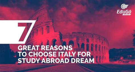 Top 7 Reasons To Study In Italy Inside Guide Study Abroad Abroad