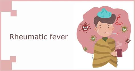 Acute Rheumatic Fever Symptoms Causes And Treatment
