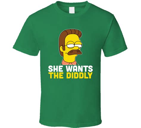she wants the diddly d ned flanders simpsons t shirt