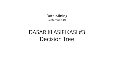 Dasar Klasifikasi 39 Decision Tree Youtube