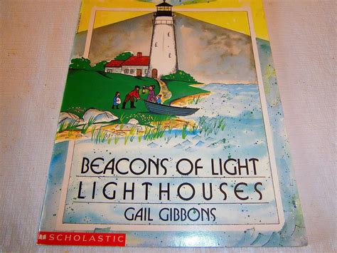 Beacons of Light Lighthouses: Gail Gibbons: 9780590460484: Amazon.com