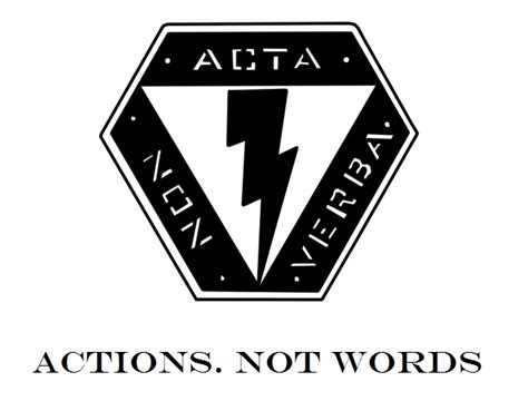 Acta Non Verba By Desynchronizer On Deviantart