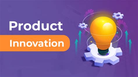 What Is Product Innovation And Why Is It So Important For Brands 2020
