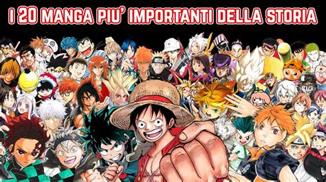 i 20 manga piu importanti e venduti della storia del fumetto youtube