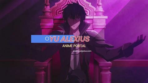 Yu Alexius Anime Portal