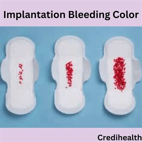 What Is The Color Of Implantation Bleeding Credihealth