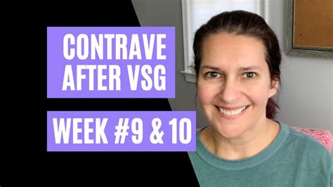 Contrave After Vsg Weeks 9 And 10 Time For A Diet Break Youtube