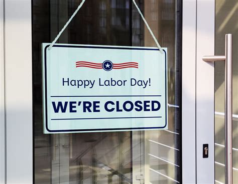 Striking Closed On Labor Day Signs In Various Styles Blog Square Signs