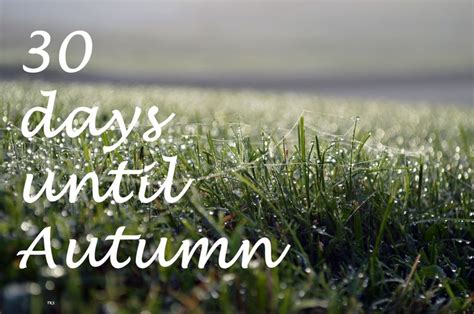 30 Days Until Autumn Autumn 30 Day