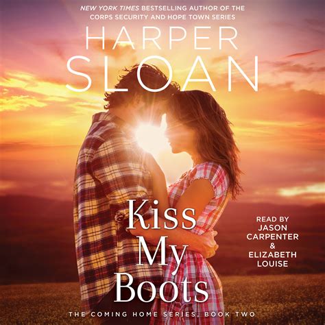 Kiss My Boots Audiobook By Harper Sloan Elizabeth Louise Jason