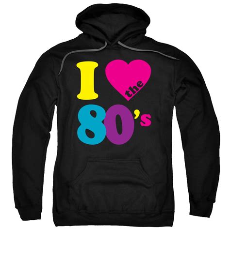 I Love The 80s Eighties Adult Pull Over Hoodie By Flippin Sweet Gear