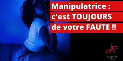 5 Signes Pour Reconnaître Une Femme Manipulatrice Dragueur De Paris