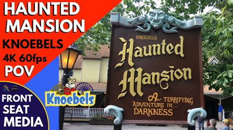 Haunted Mansion Pov Knoebels Amusement Resort Dark Ride 4k 60fps Front Seat On Ride 2019 Youtube