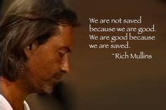 We don't find happiness by running over people because we see what we want and they are in the way of that happiness so we either. 16 Best Rich Mullins images | Rich mullins, Christian music, Christian singers