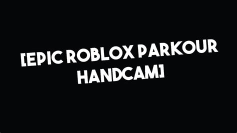 Roblox Parkour Handcam Test Youtube
