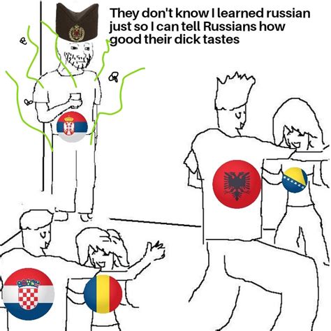 How Many Russian Dicks You Sucked Serbs Yes R Balkan You Top