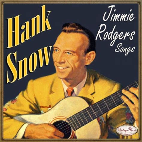 Hank Snow Cd Vintage Country Songs Of Jimmie Rodgers Any Old Time