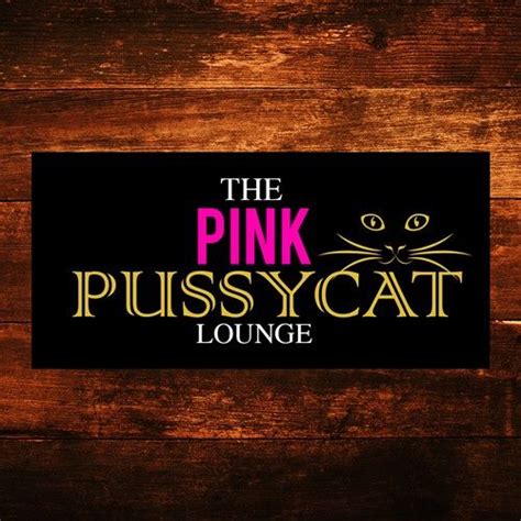 Create Sinage For Our Gentlemens Club The Pink Pussycat Lounge Signage