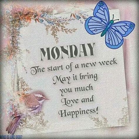 Monday The Start Of A New Week May It Bring You Much Love And