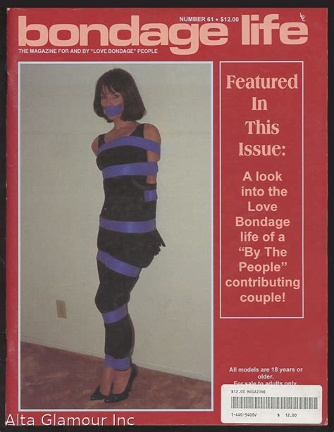 bondage life the magazine for and by bondage lovers