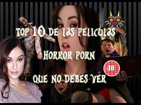 Top De Las Peliculas Porno Horror Que No Deberias Ver Youtube