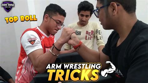 Arm Wrestling Tricks Practice Toproll And Hook Matches In Arm Wrestling