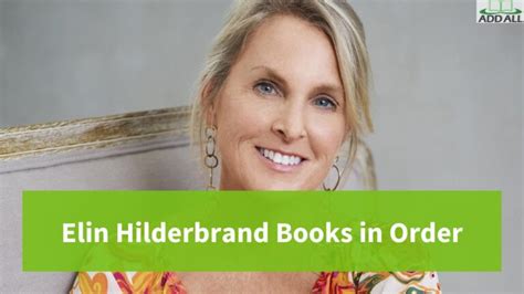 Elin Hilderbrand Books In Order And Best Books
