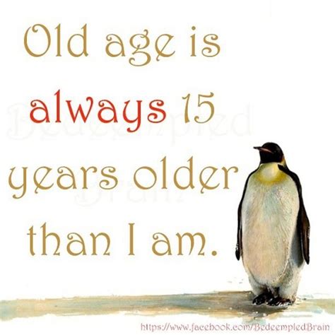Funny Quotes About Growing Older Quotesgram