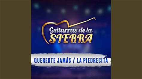 Quererte Jam S La Piedrecita En Vivo Youtube Music