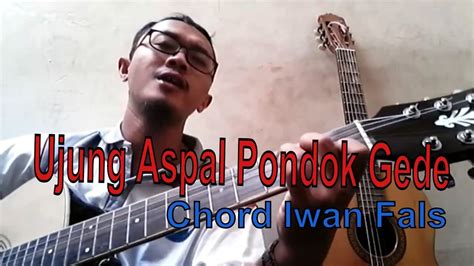 Em d c d g g4 nama dusunku ujung aspal pondok gede g bm em d c d g g4 rimbun dan anggun ramah senyum penghuni dusun. Ujung Aspal Pondok Gede ~ Chord Gitar Iwan Fals - YouTube
