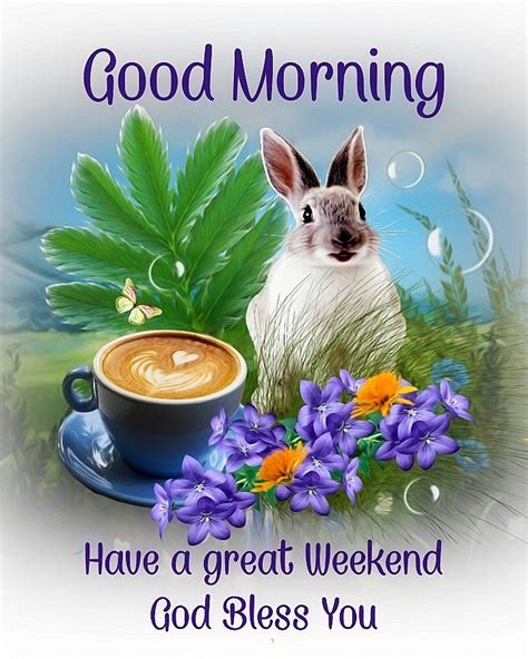 Rabbit And Coffee Good Morning Have A Great Weekend Pictures Photos