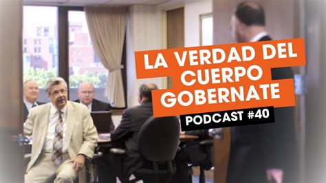 El Cuerpo Gobernante Se Equivoca Una Vez Mas Podcast 40 Youtube