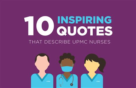 10 Inspiring Quotes that Describe UPMC Nurses