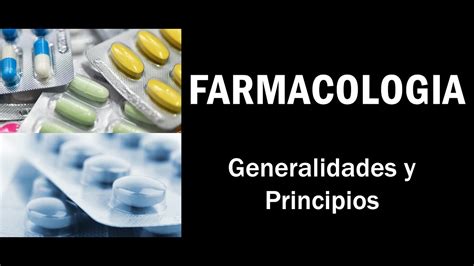 Farmacolog A Generalidades Y Principios Definiciones Youtube