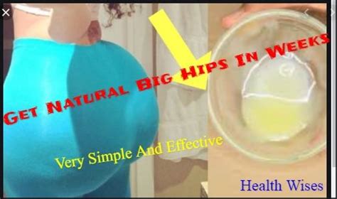 Natural Remedy For Hips Enlargement In 2020 Natural Remedies Big