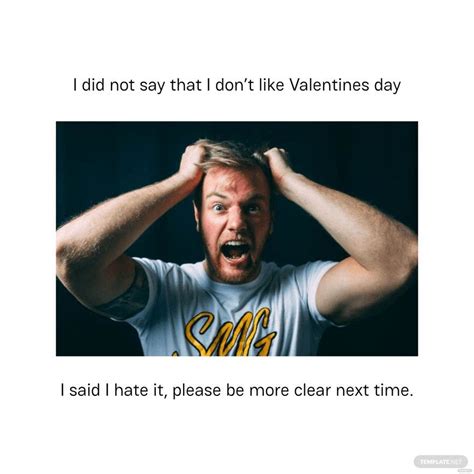 I Hate Valentines Day Meme In Jpeg Download