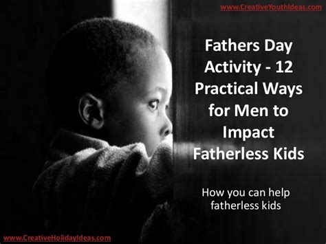 Fathers Day Activity 12 Practical Ways For Men To Impact Fatherless