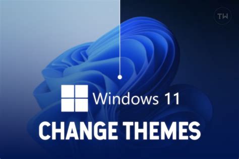 How To Change Themes In Window 11 Without Activating Windows Techwiser