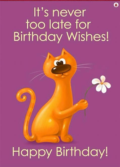 Incredible Happy Belated Birthday Funny Wishes Ideas Birthday Greetings Website