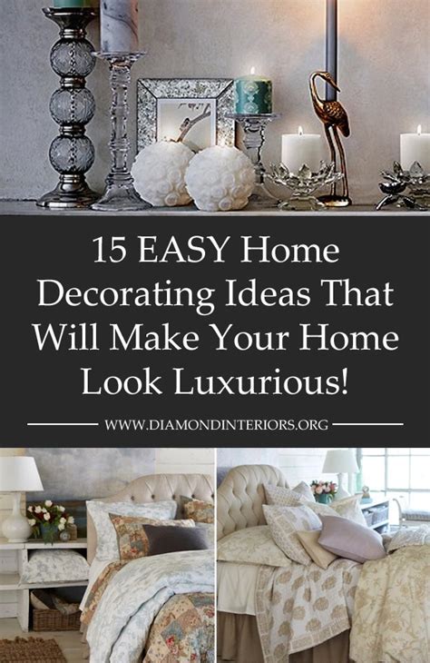 15 Easy Home Decorating Ideas That Will Make Your Home Look Luxurious