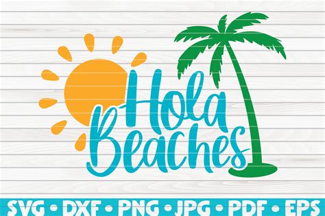 Hola Beaches SVG Summertime Vector