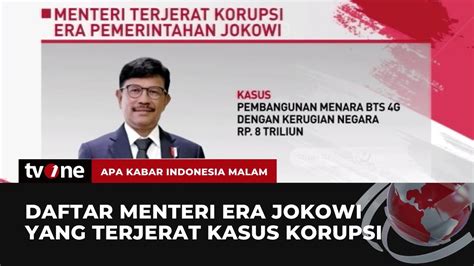 Daftar Menteri Terjerat Korupsi Di Era Jokowi AKIM TvOne YouTube